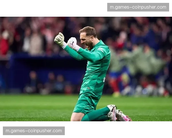 马竞预期进球仅0.78却绝杀 奥布拉克6次扑救成关键变量